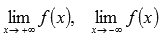 (- ∞; + ∞), vi laver beregninger   grænser   ved + ∞ og -∞   ;